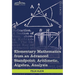 Elementary Mathematics from an Advanced Standpoint: Arithmetic, Algebra, Analysis