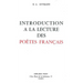 Introduction a la Lecture Des Poetes Francais