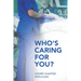 Who's Caring For You?
