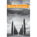 Rebelleheart: A Memoir in Fragments