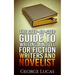 The Step-By-Step Guide to Writing a Novel for Fiction writers and Novelist