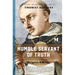 Humble Servant of Truth: A Novel Based on the Life of Thomas Aquinas