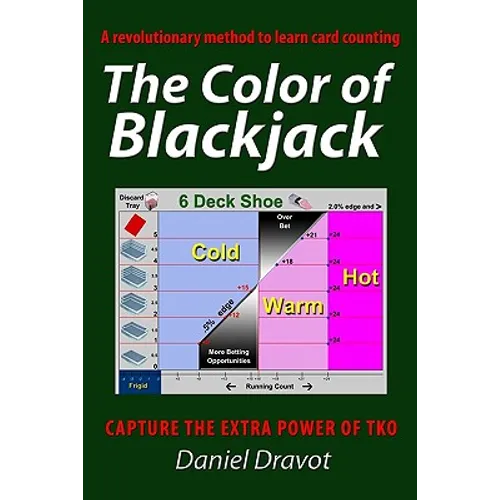 The Color Of Blackjack: A Revolutionary Method To Learn Card Counting