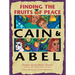 Cain & Abel: Finding the Fruits of Peace