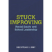 Stuck Improving: Racial Equity and School Leadership