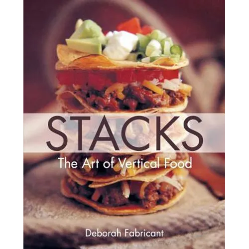Stacks: The Art of Vertical Food