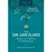 Campfire Stories: The San Juan Islands: Tales & Travel Companion