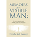 Memoirs of a Visible Man: The Rise and Fall and Rise of Marcus D. Smith