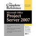 Microsoft(r) Office Project Server 2007: The Complete Reference