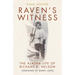 Raven's Witness: The Alaska Life of Richard K. Nelson
