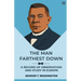 The Man Farthest Down A Record Of Observation And Study In Europe