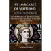 St. Margaret of Scotland Novena Prayer Book: Her Life, Reflections On Her Wisdom, Legacy And Powerful Nine Day Prayers To The Great Queen Of Scotland