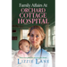 Family Affairs at the Orchard Cottage Hospital
