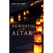 Agnostic at the Altar: Searching for Transcendence in the Story of the Prophets