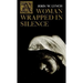 A Woman Wrapped in Silence