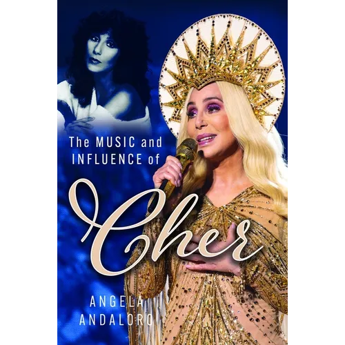 The Music and Influence of Cher