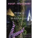 Magic in Manhattan: Bras & Broomsticks and Frogs & French Kisses