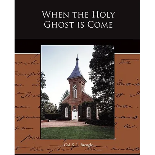 When the Holy Ghost is Come