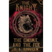 The Knight, the Gnome, and the Fox