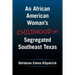 An African American Woman's Childhood in Segregated Southeast Texas