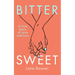 Bittersweet: A True Story of Love and Loss