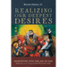 Realizing Our Deepest Desires: Journeying Into the Joy of God: Reflections on St. Teresa of Avila's the Interior Castle