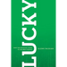 Lucky: How the Kingdom Comes to Unlikely People