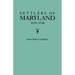 Settlers of Maryland, 1679-1700. Extracted from the Hall of Records, Annapolis, Maryland