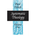 Systematic Theology, Volume 1: Volume 1