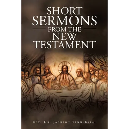 Short Sermons from the New Testament