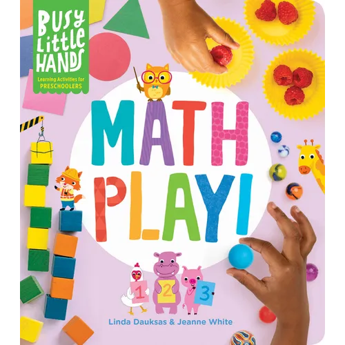 Busy Little Hands: Math Play!: Learning Activities for Preschoolers