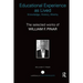 Educational Experience as Lived: Knowledge, History, Alterity: The Selected Works of William F. Pinar