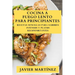 Cocina a Fuego Lento para Principiantes: Recetas Sencillas para Sabores Intensos y Platos Reconfortantes