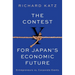 The Contest for Japan's Economic Future: Entrepreneurs Vs Corporate Giants
