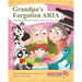 Grandpa's forgotten ARIA: Understanding Alzheimer's Disease Through Love and Laughter