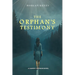 The Orphan's Testimony