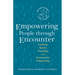 Empowering People Through Encounter: Catholic Social Teaching and Community Organizing