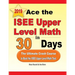 Ace the ISEE Upper Level Math in 30 Days: The Ultimate Crash Course to Beat the ISEE Upper Level Math Test