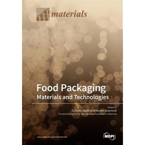 Food Packaging: Materials and Technologies