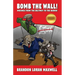Bomb The Wall: Musings From The Beltway To The Barrio