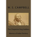The Cheyenne Dog Soldiers: Warriors of Indian Territory