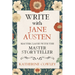Write with Jane Austen: Masterclasses with the Master Storyteller