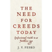 Need for Creeds Today