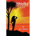 Shielka, Last of the Seers: Book 1