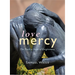 Love Mercy: The Twelve Steps of Forgiveness