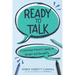 Ready to Talk: A Christian Parent's Guide to Gender and Sexuality