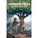 Crying in Trees
