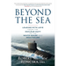 Beyond the Sea: Leading with Love from the Nuclear Navy to the White House and Healthcare