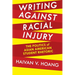 Writing Against Racial Injury: The Politics of Asian American Student Rhetoric