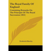 The Royal Family Of England: Containing Remarks On The Principle Of The Royal Succession (1851)